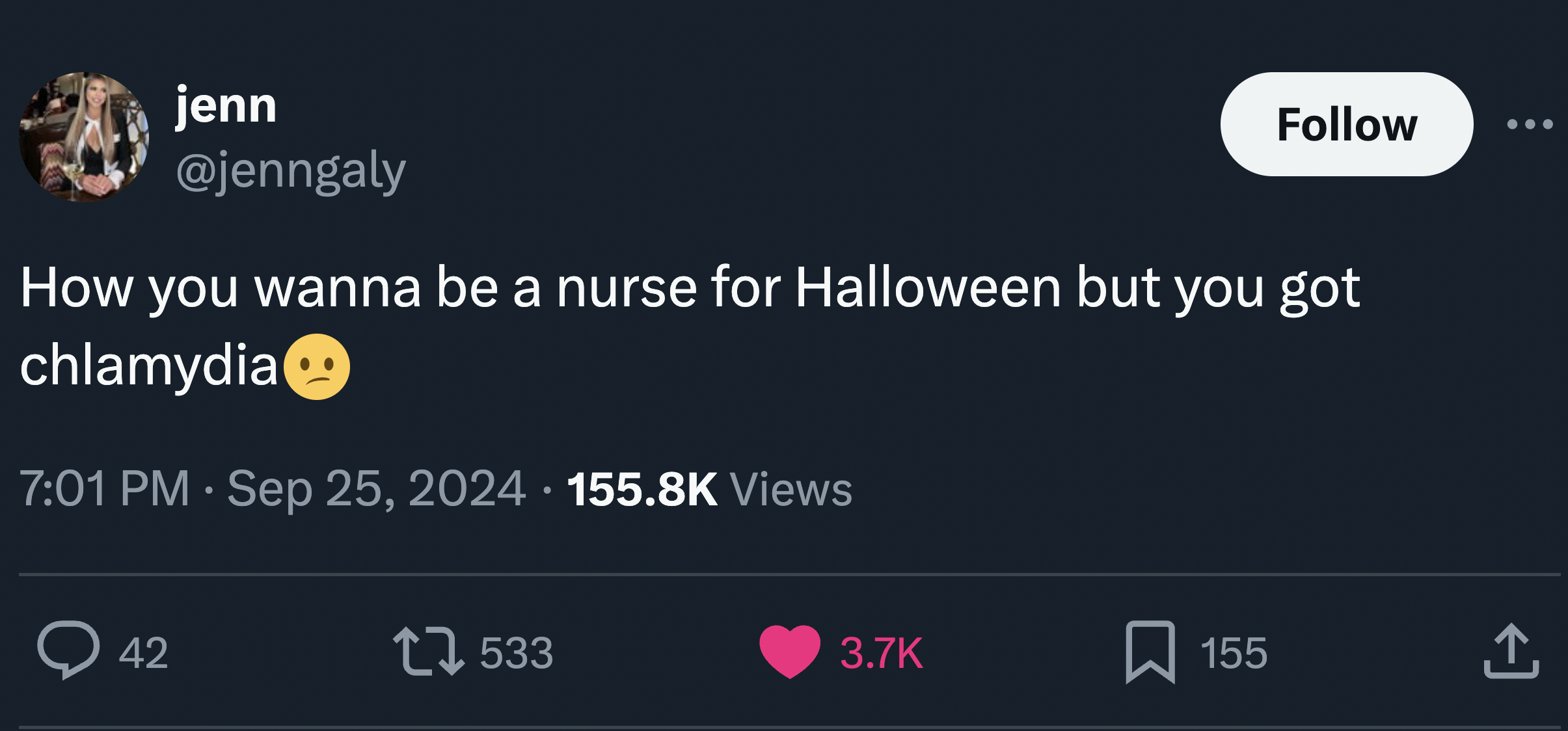 screenshot - jenn How you wanna be a nurse for Halloween but you got chlamydia Views 42 1533 155